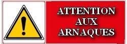 Attention aux arnaques